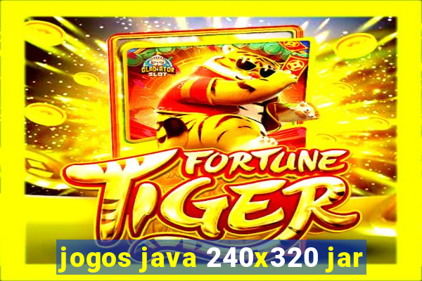 jogos java 240x320 jar