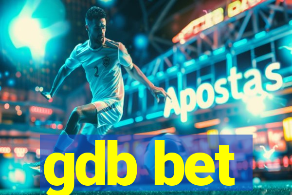 gdb bet