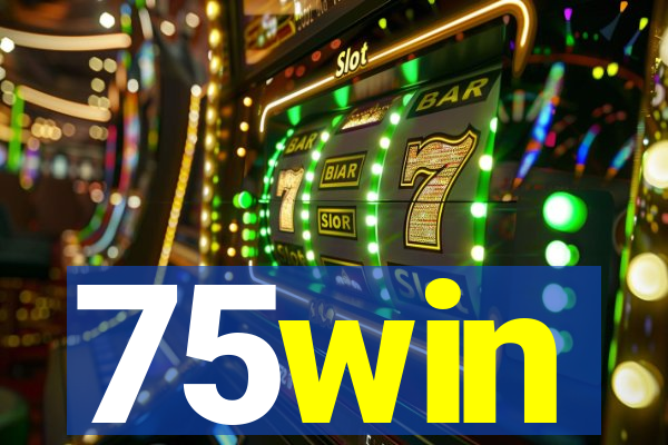 75win