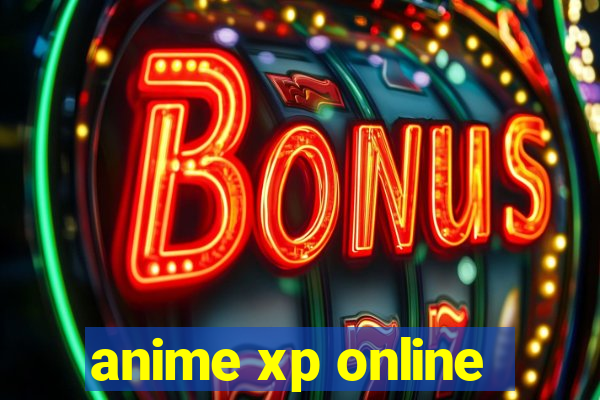 anime xp online