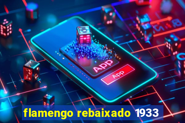 flamengo rebaixado 1933