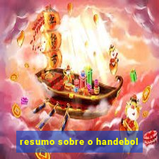 resumo sobre o handebol