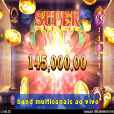 band multicanais ao vivo