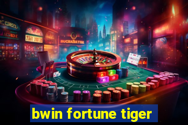 bwin fortune tiger