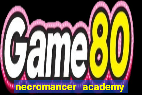 necromancer academy and the genius summoner 98
