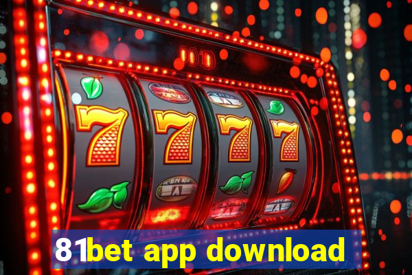 81bet app download