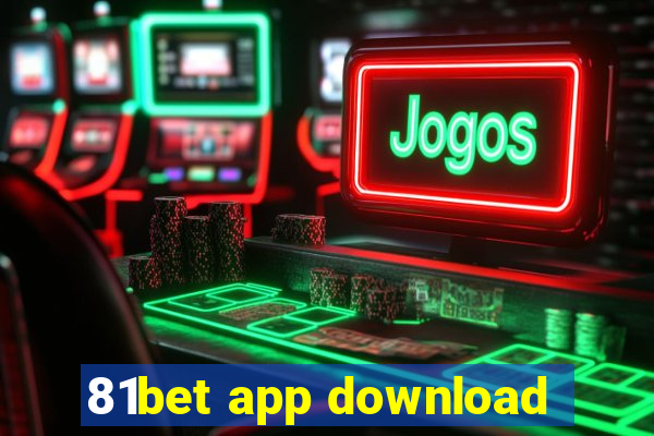 81bet app download