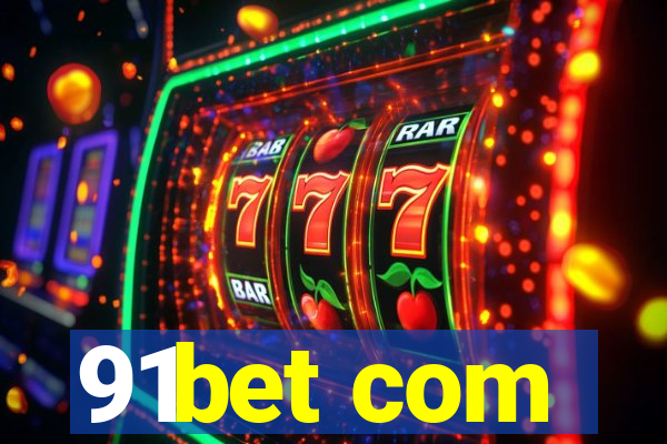 91bet com