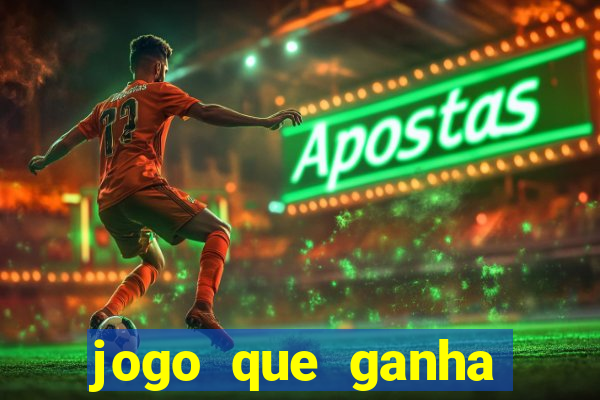 jogo que ganha dinheiro de verdade sem precisar depositar