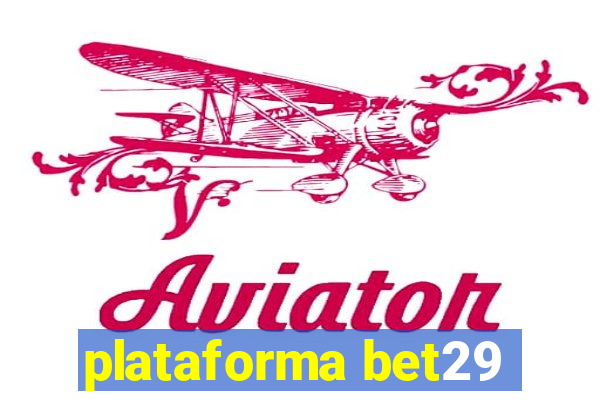 plataforma bet29