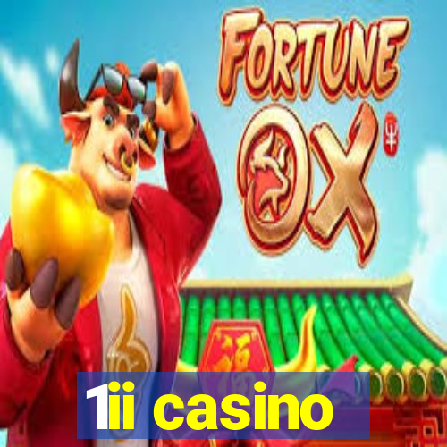 1ii casino