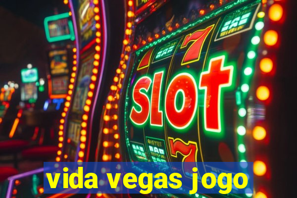 vida vegas jogo